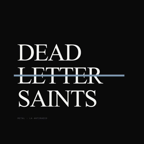 DEAD LETTER SAINTS