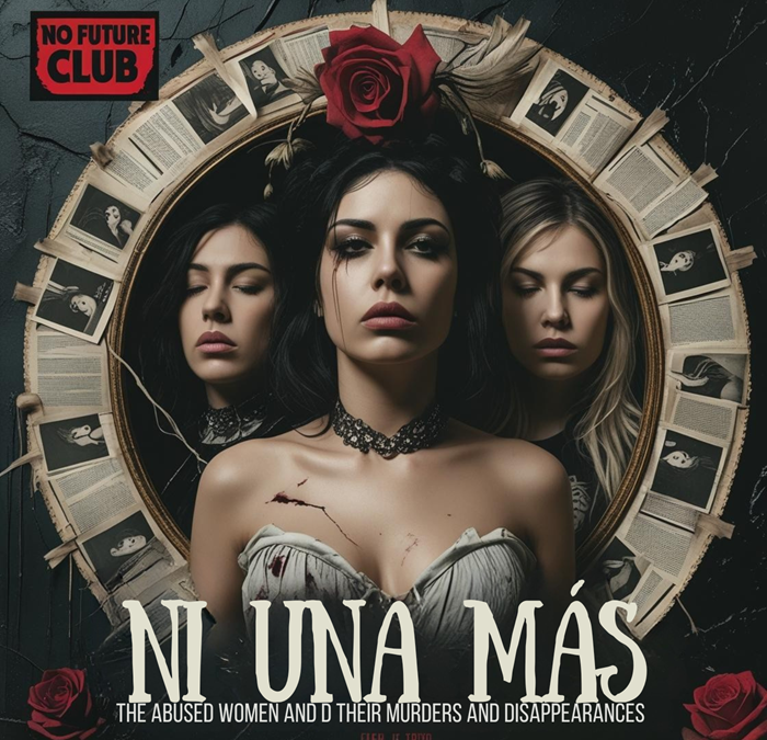 NO FUTURE CLUB lanza “NI UNA MAS”